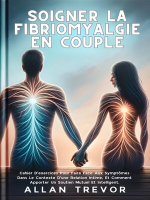 cover image of Soigner La Fibriomyalgie En Couple